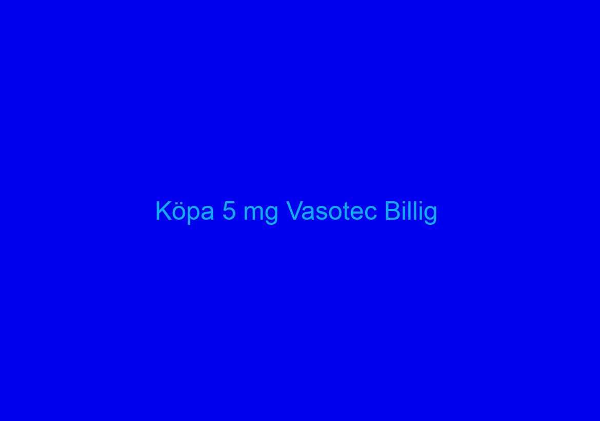 Köpa 5 mg Vasotec Billig / personligt förhållningssätt / Billig Apotek På Nätet Overnight